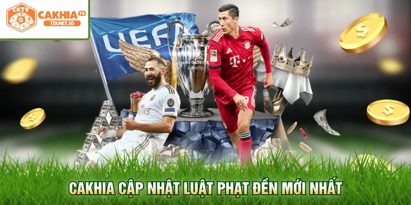 Luật Phạt Đền Mới Nhất - Kiến Thức Bóng Đá Chuẩn Xác 1 Cakhia cập nhật luật phạt đền mới nhất