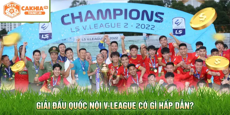 Lịch Thi Đấu V-League - Cập Nhật Chi Tiết Tại Cakhia 1 Giải đấu quốc nội V-League có gì hấp dẫn?
