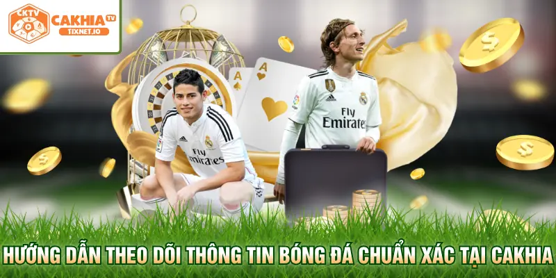 Ý Nghĩa Kèo Châu Á - Hướng Dẫn Chi Tiết Tại Cakhia 3 Hướng dẫn theo dõi thông tin bóng đá chuẩn xác tại Cakhia