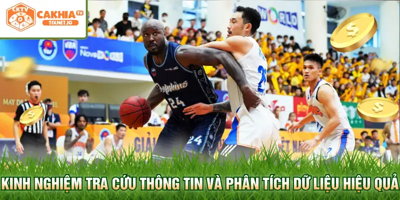 Soi Kèo NBA Hôm Nay Và Cẩm Nang Phân Tích Đỉnh Cao Cùng Cakhia 3 Kinh nghiệm tra cứu thông tin và phân tích dữ liệu hiệu quả