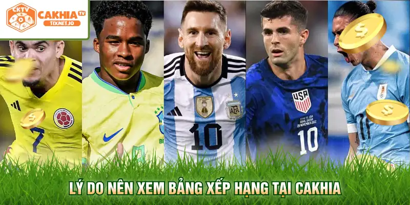 Bảng Xếp Hạng Copa America - Cập Nhật Điểm Số Mới Nhất 2 Lý do nên xem bảng xếp hạng tại Cakhia
