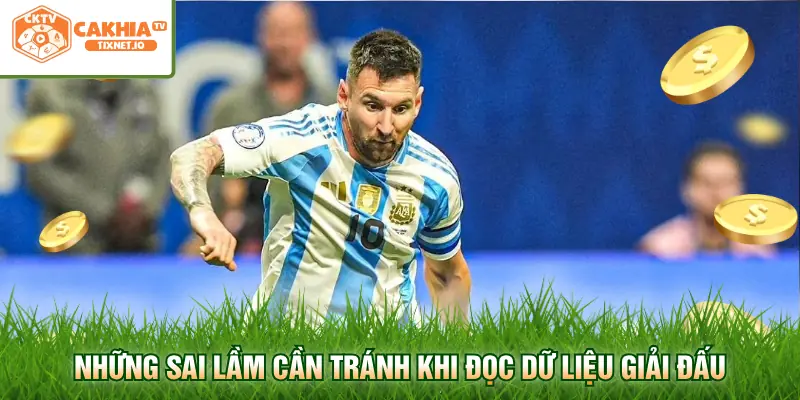 Bảng Xếp Hạng Copa America - Cập Nhật Điểm Số Mới Nhất 3 Những sai lầm cần tránh khi đọc dữ liệu giải đấu